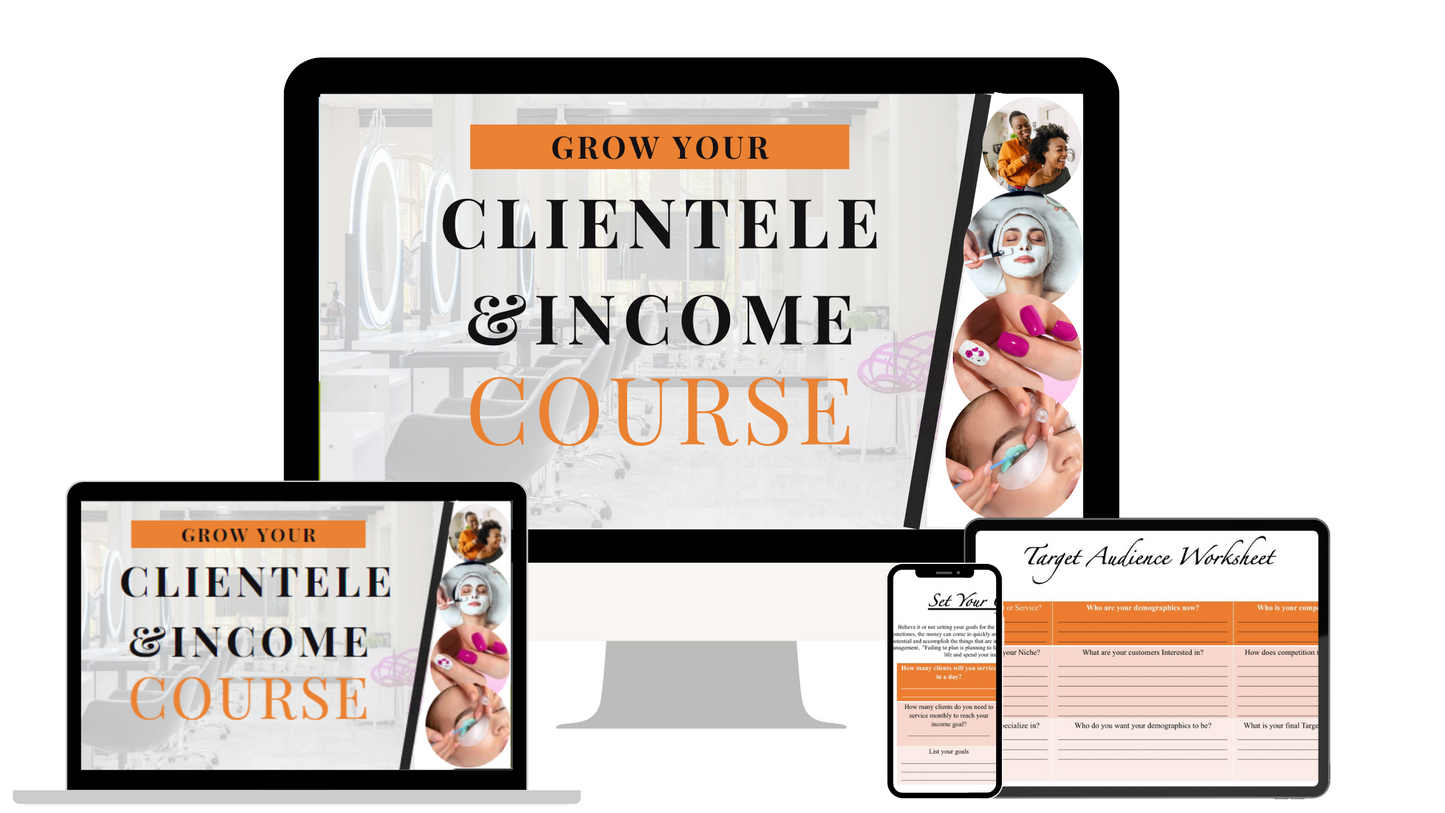 Grow Your Clientele & Income Course for Salon Professionals