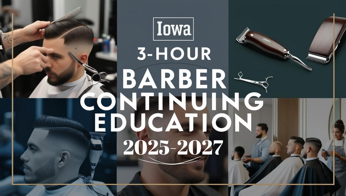 Iowa 3 Hour Barber CE Course 2025-2027