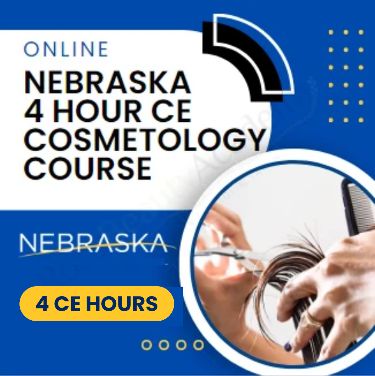 Nebraska 4 Hour CE Cosmetology Course