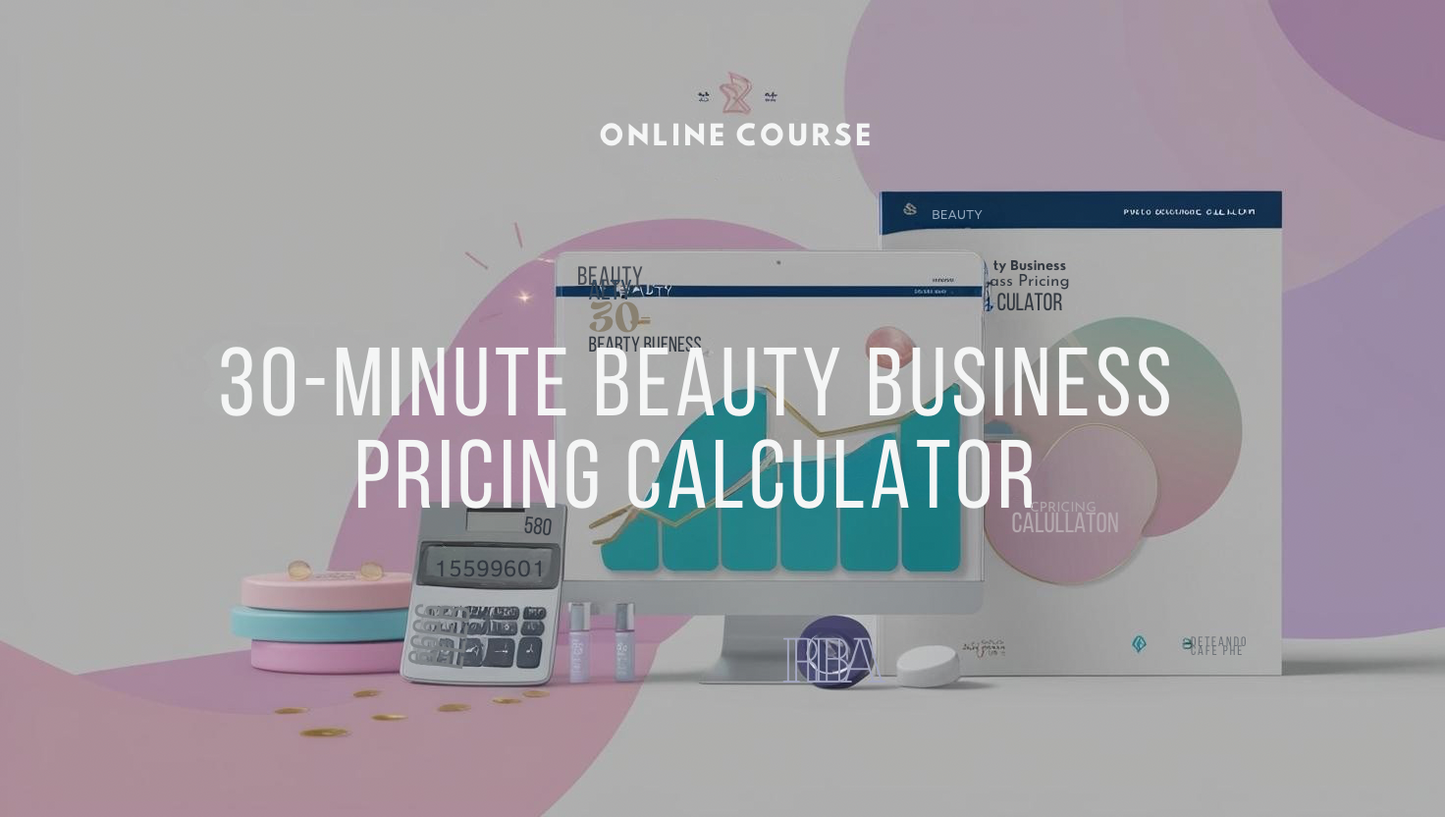 30-Minute Beauty Business Pricing Calculator Guide